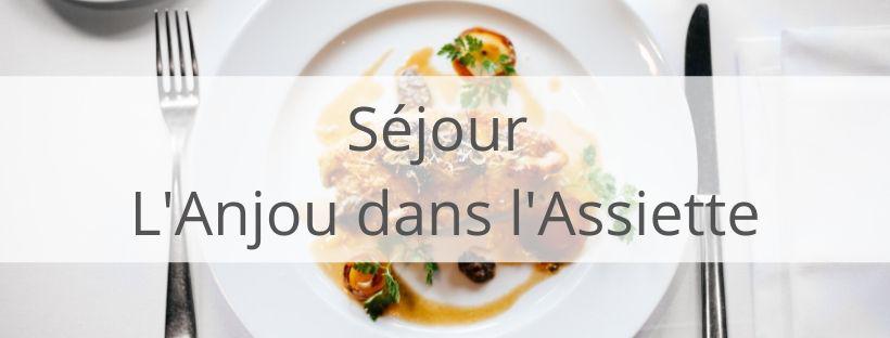 Séjour gastronomie Anjou